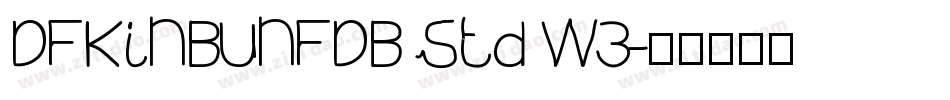 DFKinBunFDB Std W3字体转换